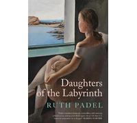 Ruth Padel Daughters of The Labyrinth (Copertina rigida)