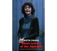 Ruth Padel Silent Letters of the Alphabet (Tascabile)