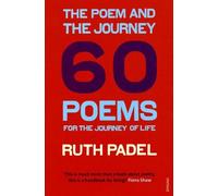Ruth Padel The Poem and the Journey (Tascabile)