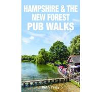 Ruth Paley Hampshire & the New Forest Pub Walks (Tascabile) Pub Walks