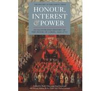 Ruth Paley Honour, Interest and Power: an Illustrated History (Copertina rigida)