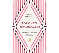 Ruth Panofsky Toronto Trailblazers (Tascabile) Studies in Book and Print Culture