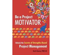 Ruth Pearce Be a Project Motivator (Tascabile)