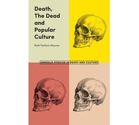 Ruth Penfold-Mounce Death, The Dead and Popular Culture (Tascabile)