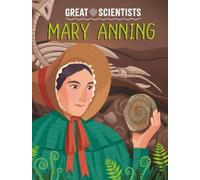 Ruth Percival Great Scientists: Mary Anning (Copertina rigida) Great Scientists