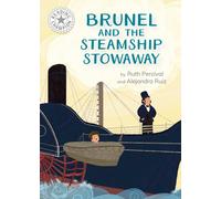 Ruth Percival Reading Champion: Brunel and the Steamship Stow (Copertina rigida)