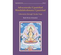 Ruth Perini Advayataraka Upanishad Mandalabrahmana Upanishad (Tascabile)