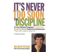 Ruth Peters It's Never Too Soon to Show Discipline (Tascabile)