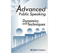 Ruth Ph D Livingston Advanced Public Speaking (Copertina rigida)