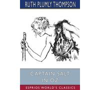 Ruth Plumly Thompson Captain Salt in Oz (Esprios Classics) (Tascabile)