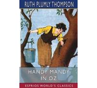 Ruth Plumly Thompson Handy Mandy in Oz (Esprios Classics) (Tascabile)