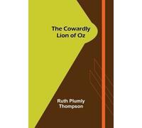 Ruth Plumly Thompson The Cowardly Lion of Oz (Tascabile)
