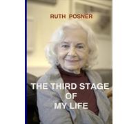 Ruth Posner The third stage of my life (Tascabile)