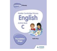 Ruth Price Hodder Cambridge Primary English Activity Book C Foundati (Tascabile)