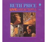 Ruth Price - Live & Beautiful