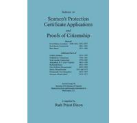 Ruth Priest Dix Indexes to Seamen's Protection Certificate Applicati (Tascabile)