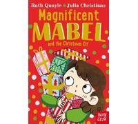 Ruth Quayle Magnificent Mabel and the Christmas Elf (Tascabile)
