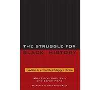 Ruth Ray Abul Pitre Esrom Pitre The Struggle for Black History (Tascabile)
