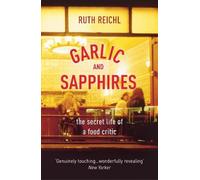 Ruth Reichl Garlic And Sapphires (Tascabile)