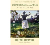 Ruth Reichl Reichl, Ruth Comfort Me with Apples (Tascabile)