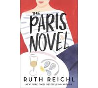Ruth Reichl The Paris Novel (Tascabile)