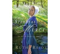 Ruth Reid Steadfast Mercy (Tascabile) Amish Mercies Novel
