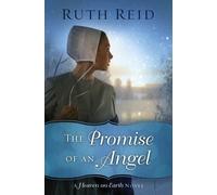 Ruth Reid The Promise of an Angel (Tascabile) Heaven On Earth Novel