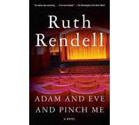 Ruth Rendell Adam and Eve and Pinch Me (Tascabile)