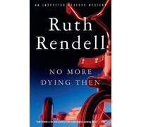 Ruth Rendell No More Dying Then (Tascabile) Inspector Wexford