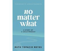 Ruth Reyes No Matter What (Tascabile)