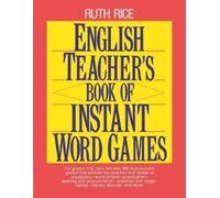 Ruth Rice English Teacher's Book of Instant Word Games (Tascabile)