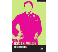 Ruth Robbins Oscar Wilde (Tascabile) Writers Lives