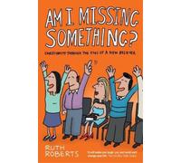Ruth Roberts Am I Missing Something? (Tascabile)