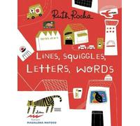 Ruth Rocha LINES, SQUIGGLES, LETTERS, WORDS (Copertina rigida)