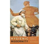 Ruth Rogaski Hygienic Modernity (Copertina rigida)