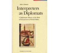 Ruth Roland Interpreters as Diplomats (Tascabile) Perspectives on Translation