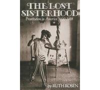 Ruth Rosen The Lost Sisterhood (Tascabile)