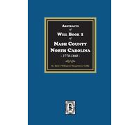 Ruth S Williams Mar Abstracts of Will Book 1, Nash County, North Ca (Tascabile)
