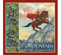 Ruth Sanderson The Crystal Mountain (Copertina rigida)