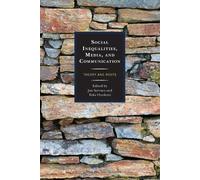 Ruth Sanz Sabido Social Inequalities, Media, and Communication (Tascabile)