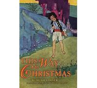 Ruth Sawyer This Way to Christmas (Copertina rigida)