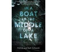 Ruth Schwenk Patrick Schwenk In a Boat in the Middle of a Lake (Tascabile)