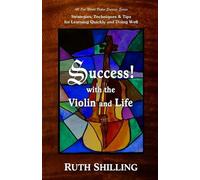 Ruth Shilling Success with the Violin and Life (Tascabile) Violin Success