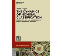 Ruth Singer The Dynamics of Nominal Classification (Copertina rigida)