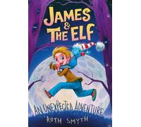 Ruth Smyth James and the Elf (Copertina rigida) Bruce the Elf