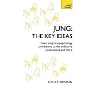 Ruth Snowden Jung: The Key Ideas (Tascabile) TYPY