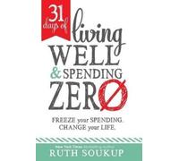 Ruth Soukup 31 Days of Living Well and Spending Zero (Tascabile)
