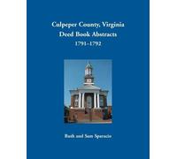 Ruth Sparacio Culpeper County, Virginia Deed Book Abstracts 1791-179 (Tascabile)