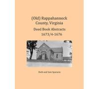 Ruth Sparacio S (Old) Rappahannock County, Virginia Deed Book Abstra (Tascabile)