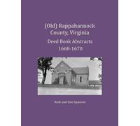 Ruth Sparacio S (Old) Rappahannock County, Virginia Deed Book Abstra (Tascabile)